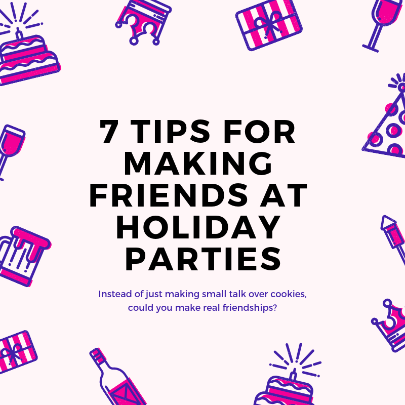 7 Party Tips for making friends